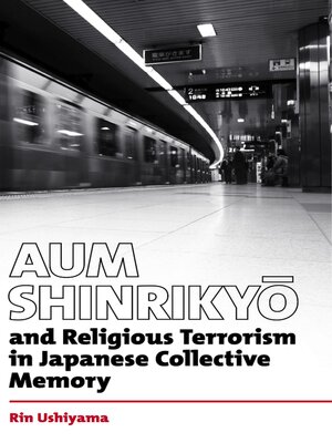 cover image of Aum Shinrikyo and religious terrorism in Japanese collective memory